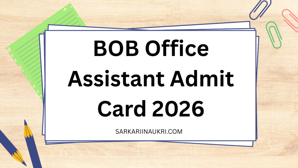 BOB Office Assistant Admit Card 2026