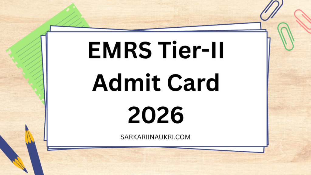 EMRS Tier-II Admit Card 2026