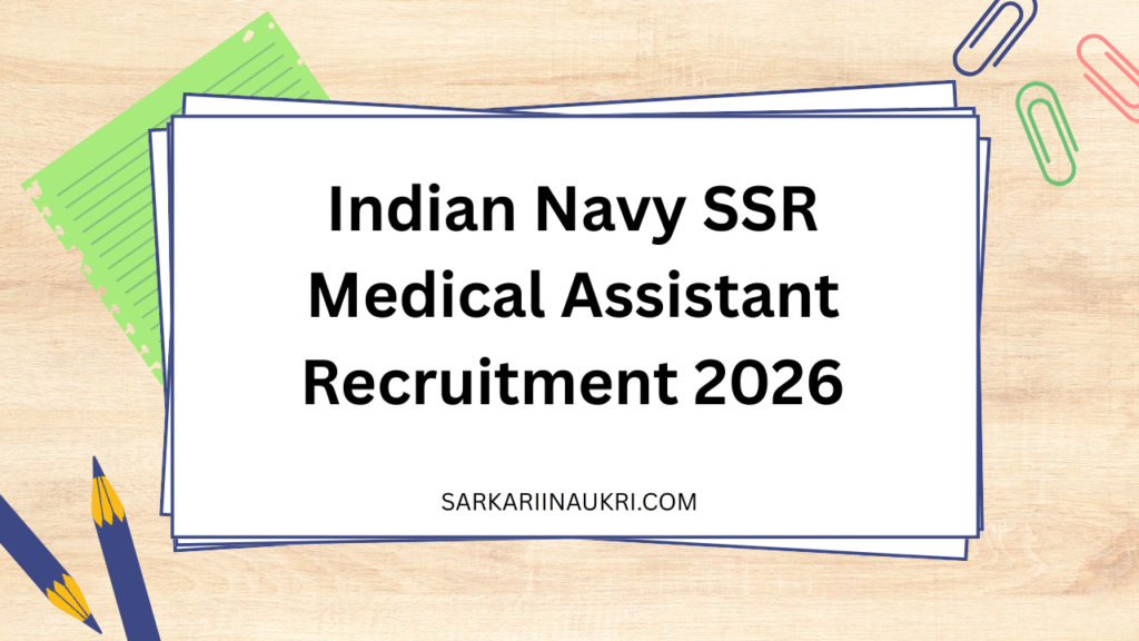 Indian Navy SSR Medical Assistant Recruitment 2026
