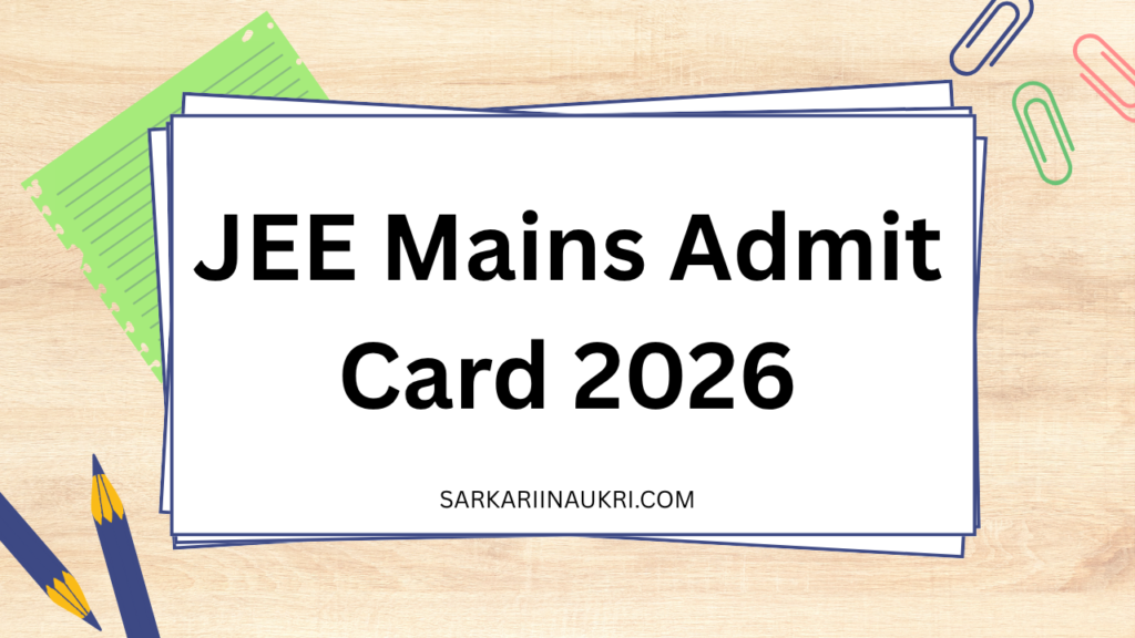 JEE Mains Admit Card 2026