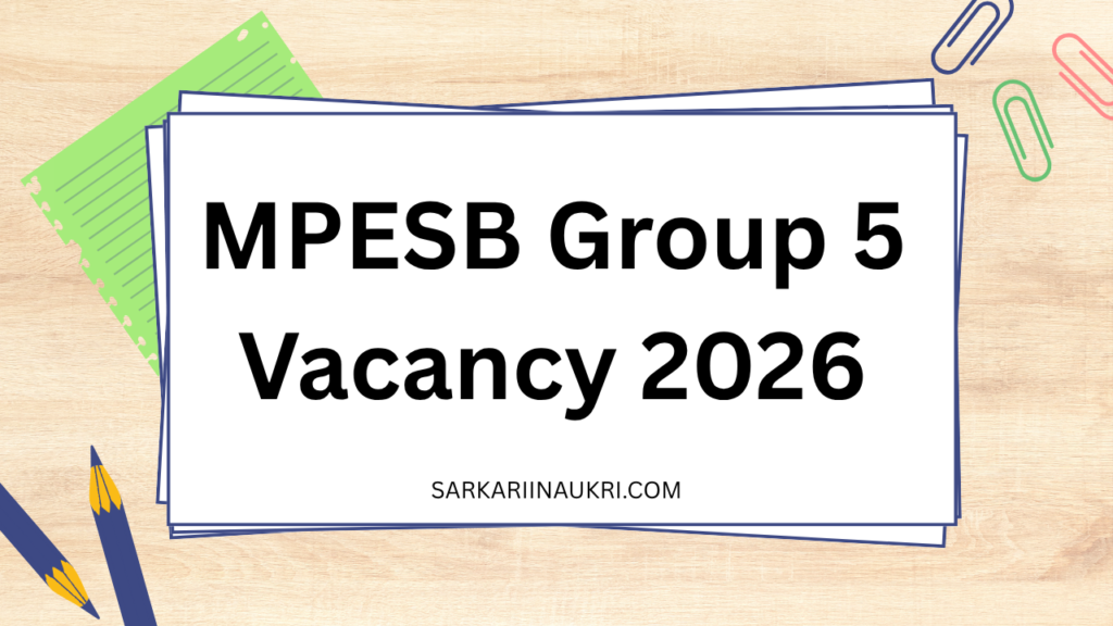 MPESB Group 5 Vacancy 2026