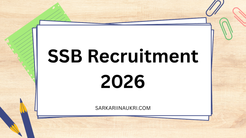 SSB Recruitment 2026
