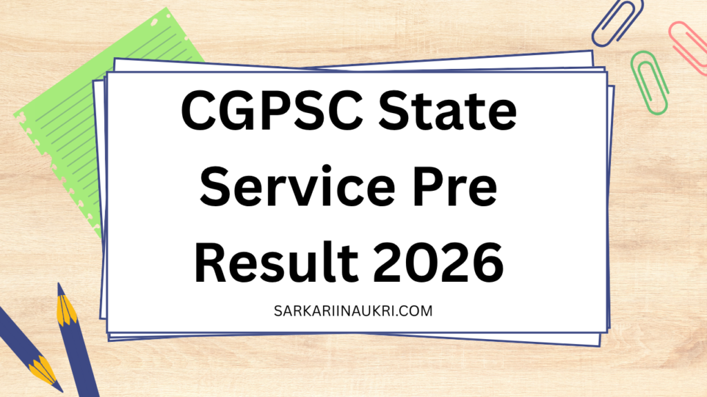 CGPSC State Service Pre Result 2026