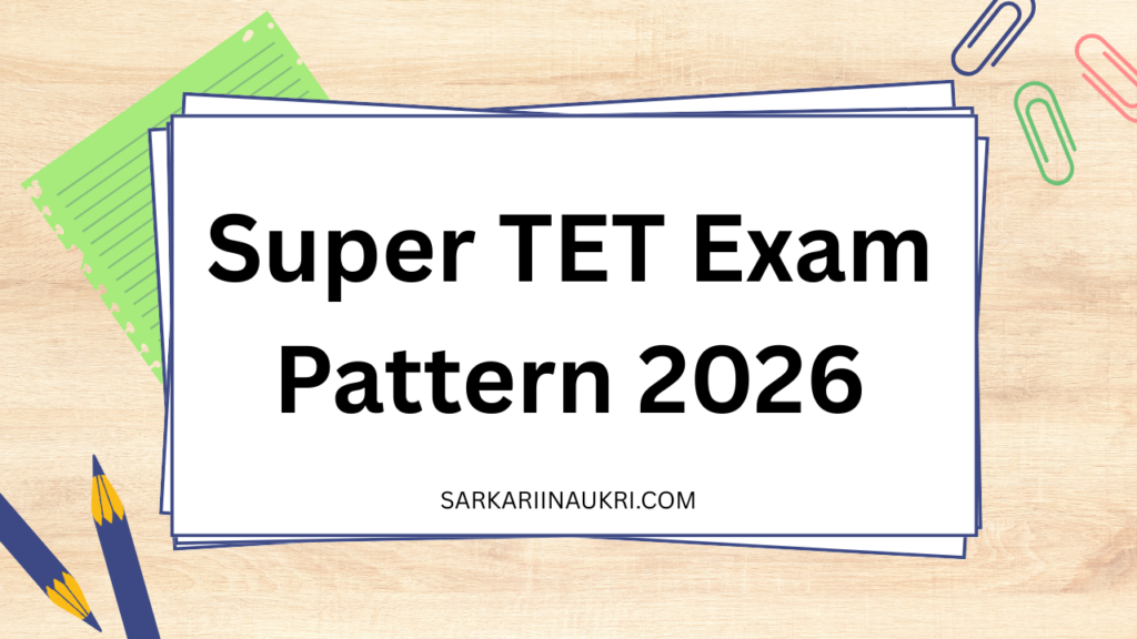 Super TET Exam Pattern 2026