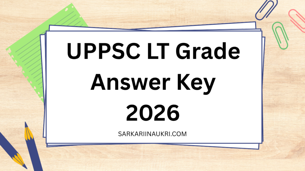 UPPSC LT Grade Answer Key 2026