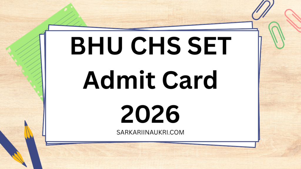 BHU CHS SET Admit Card 2026