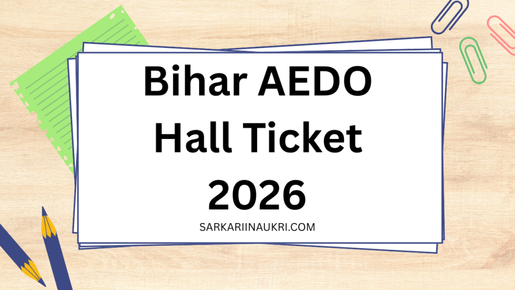 Bihar AEDO Hall Ticket 2026