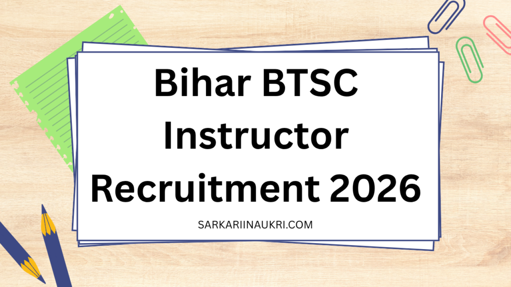 Bihar BTSC Instructor Recruitment 2026