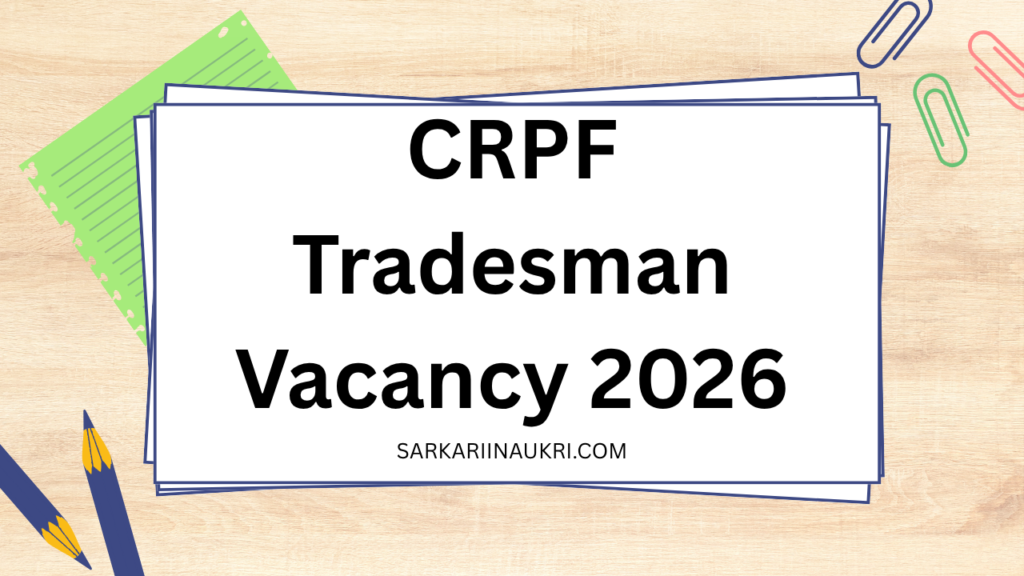 CRPF Tradesman Vacancy 2026
