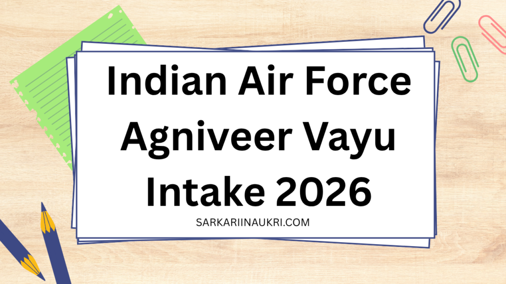 Indian Air Force Agniveer Vayu Intake 2026