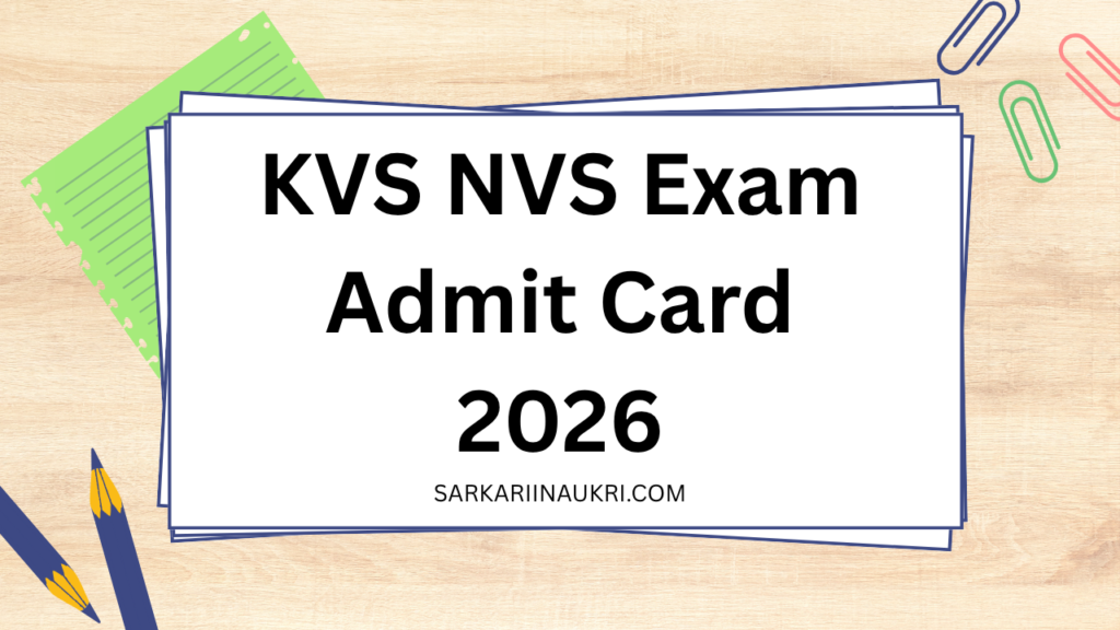 KVS NVS Exam Admit Card 2026