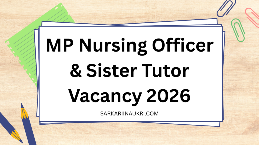 MP Nursing Officer & Sister Tutor Vacancy 2026