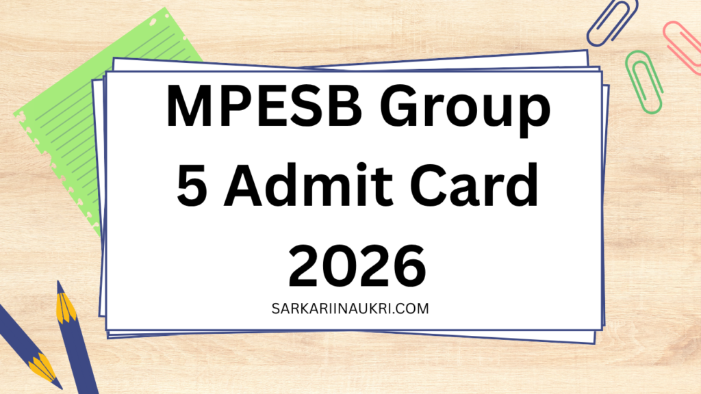 MPESB Group 5 Admit Card 2026