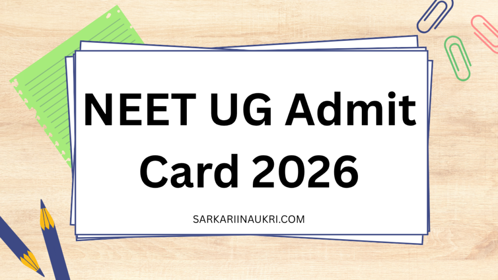 NEET UG Admit Card 2026