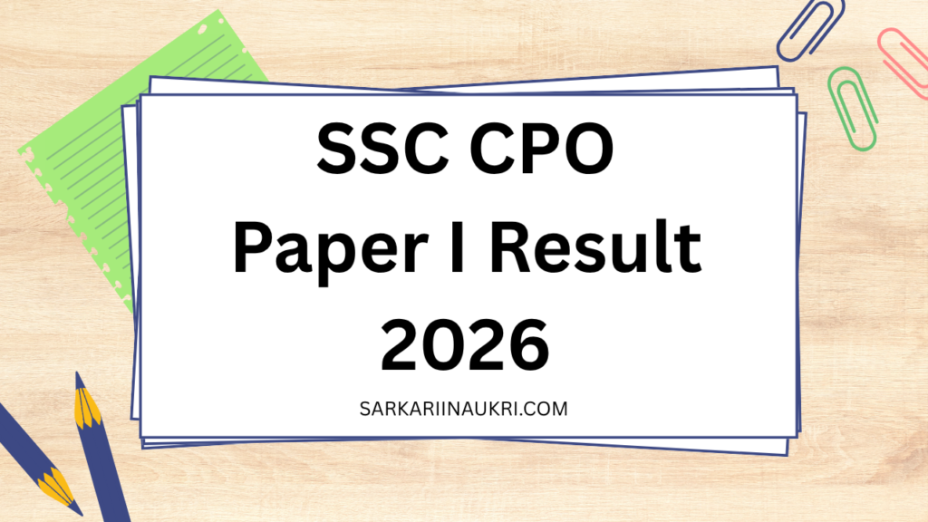 SSC CPO Paper I Result 2026