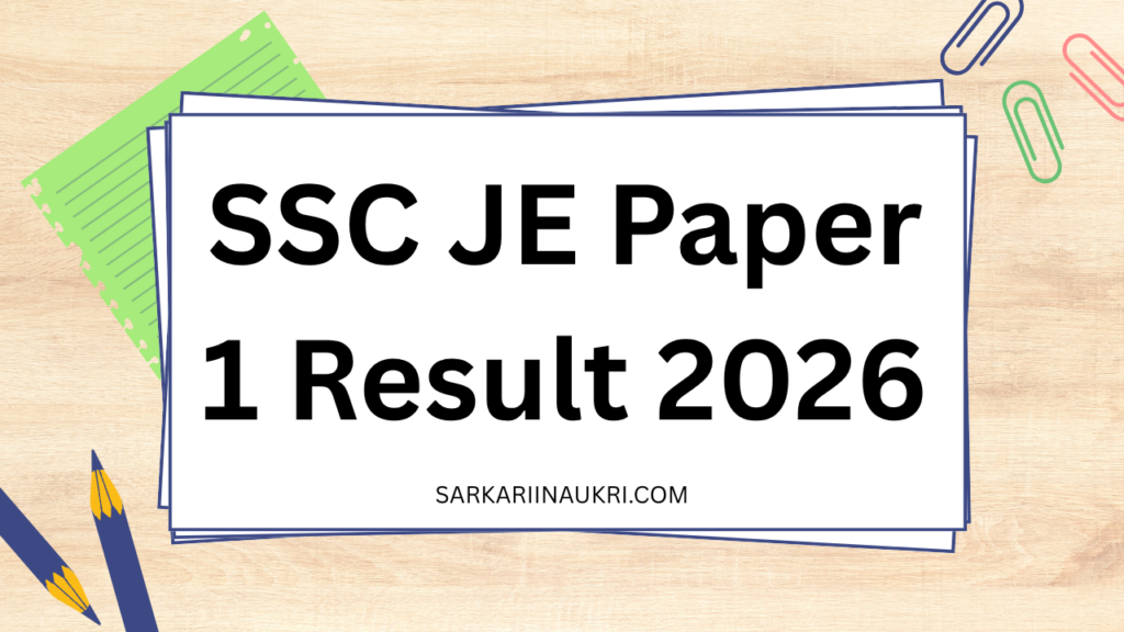 SSC JE Paper 1 Result 2026