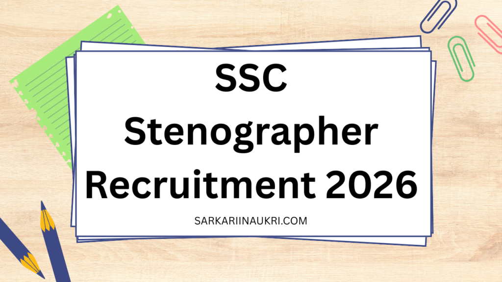 SSC Stenographer Recruitment 2026