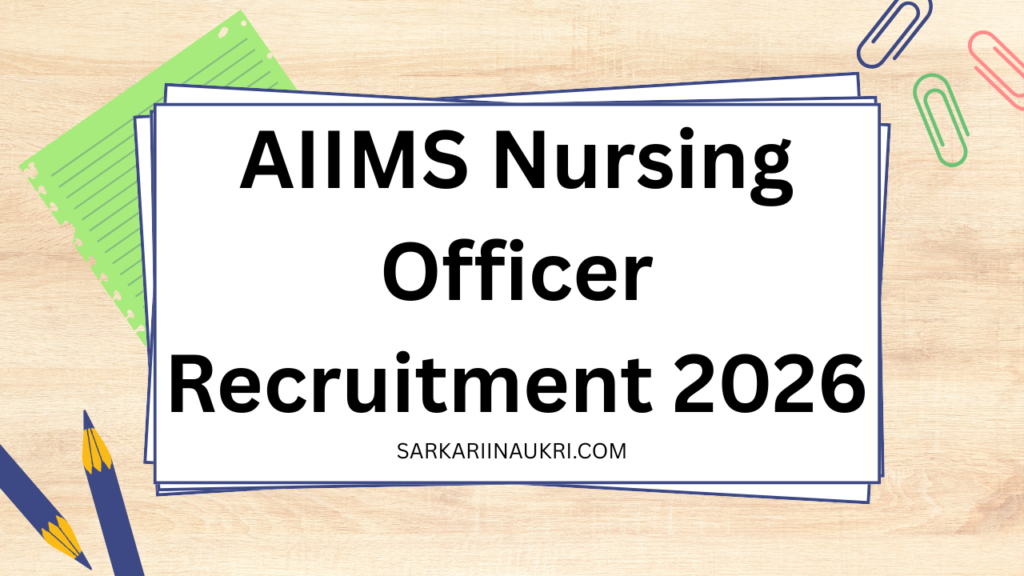 AIIMS Nursing Officer Recruitment 2026