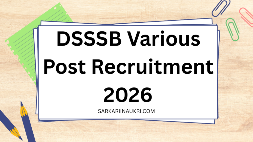 DSSSB Various Post Recruitment 2026