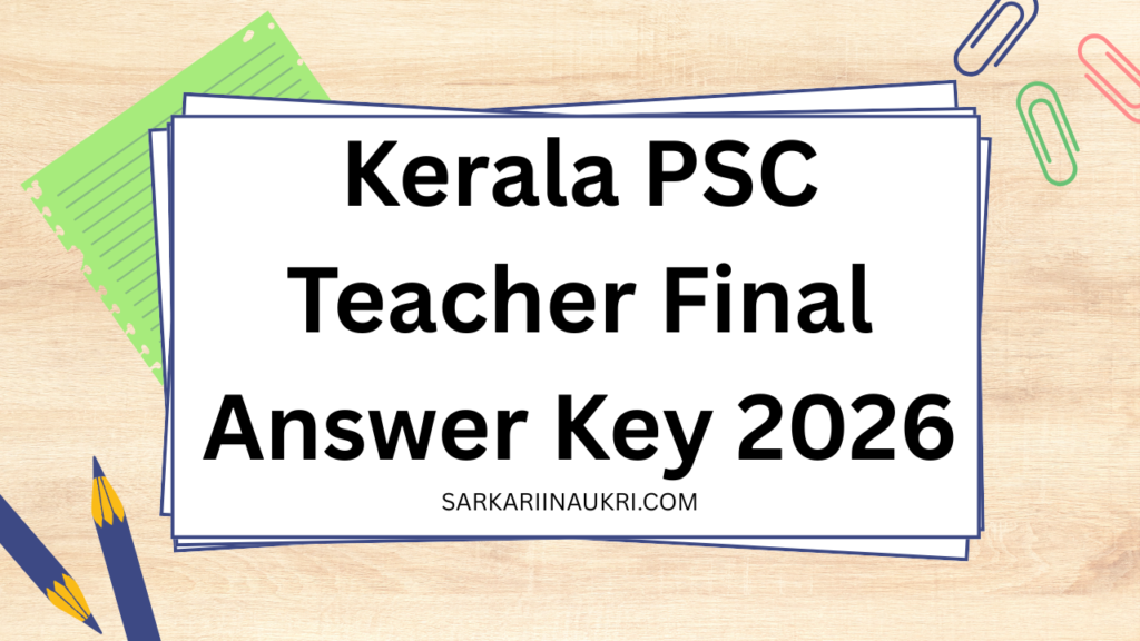 Kerala PSC Teacher Final Answer Key 2026