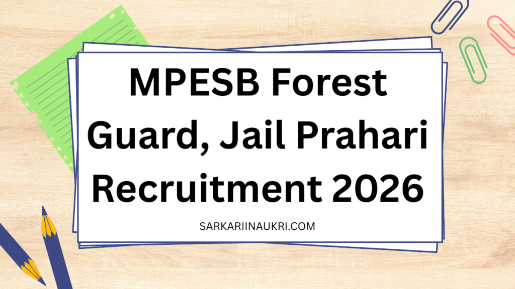 MPESB Forest Guard, Jail Prahari Recruitment 2026