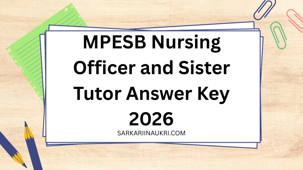 MPESB Nursing Officer and Sister Tutor Answer Key 2026