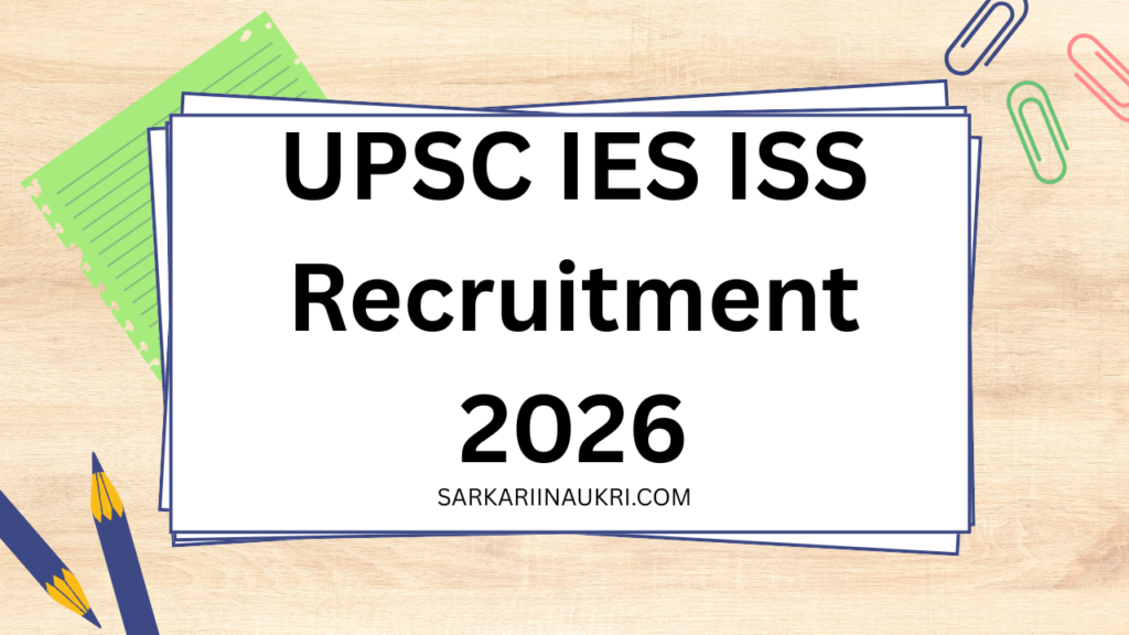 UPSC IES ISS Recruitment 2026