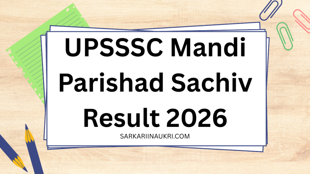 UPSSSC Mandi Parishad Sachiv Result 2026