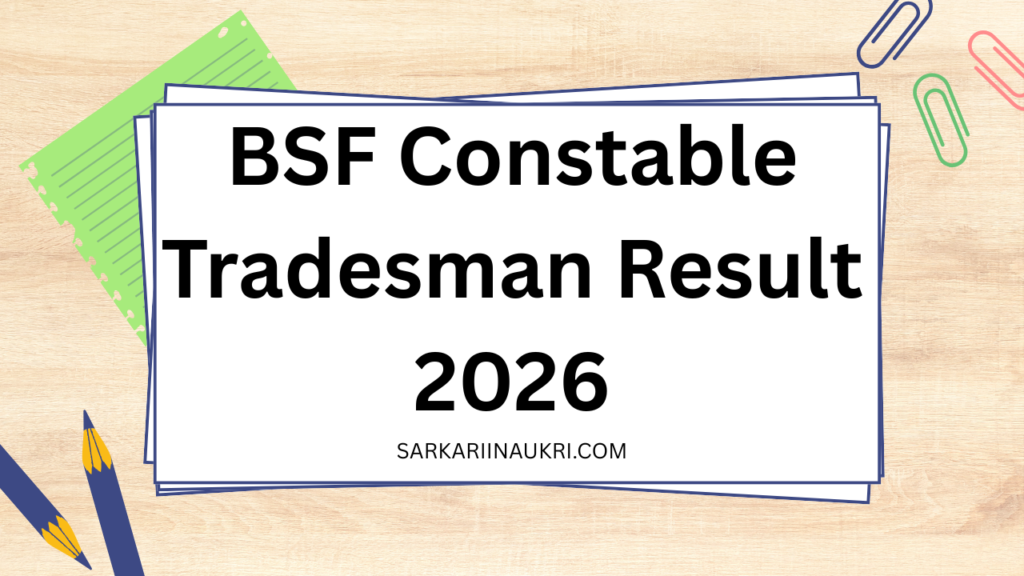 BSF Constable Tradesman Result 2026