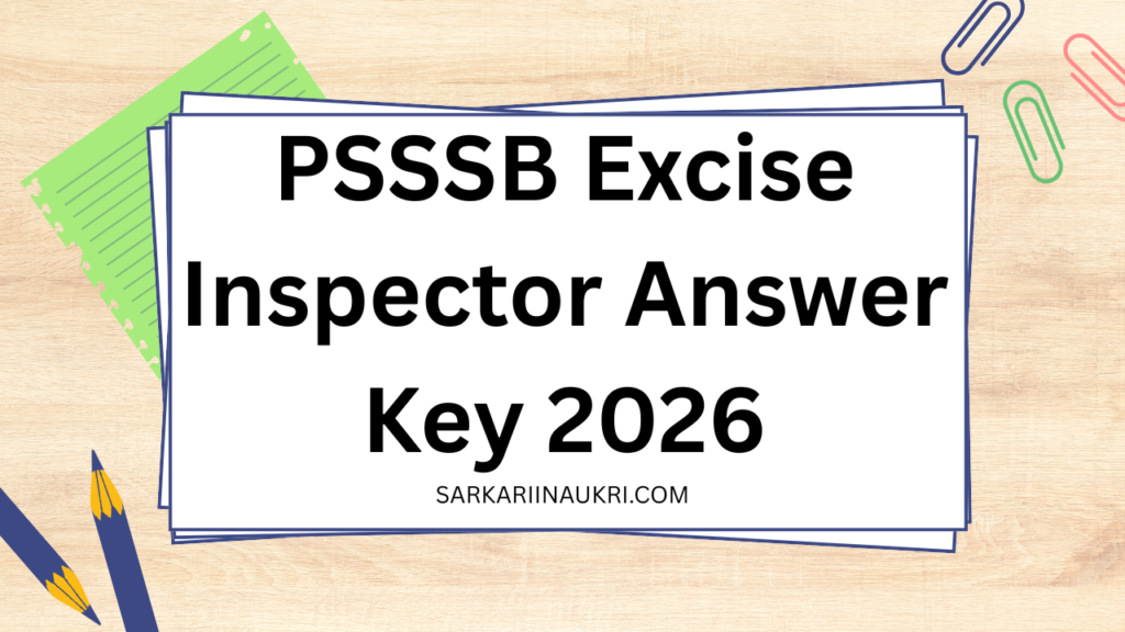 PSSSB Excise Inspector Answer Key 2026
