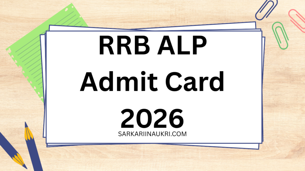 RRB ALP Admit Card 2026