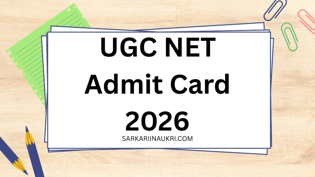 UGC NET Admit Card 2026