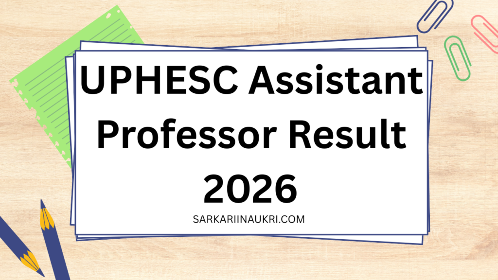 UPHESC Assistant Professor Result 2026