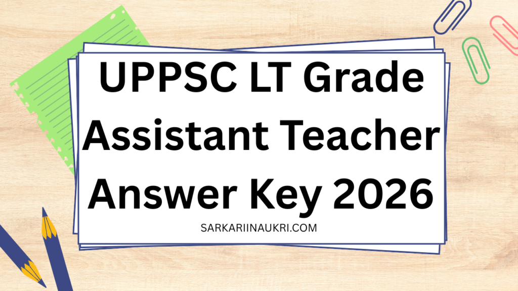 UPPSC LT Grade Assistant Teacher Answer Key 2026