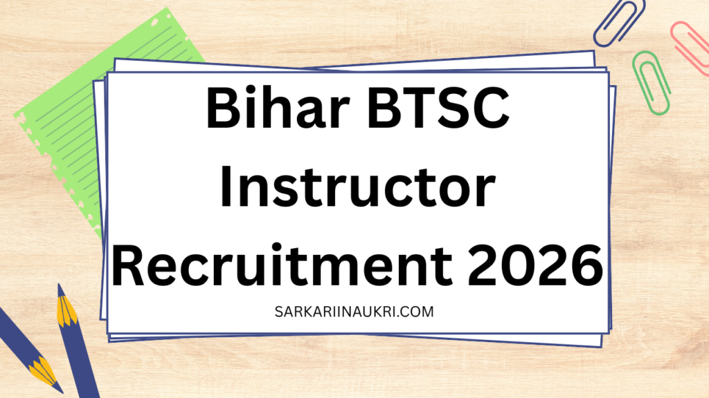 Bihar BTSC Instructor Recruitment 2026