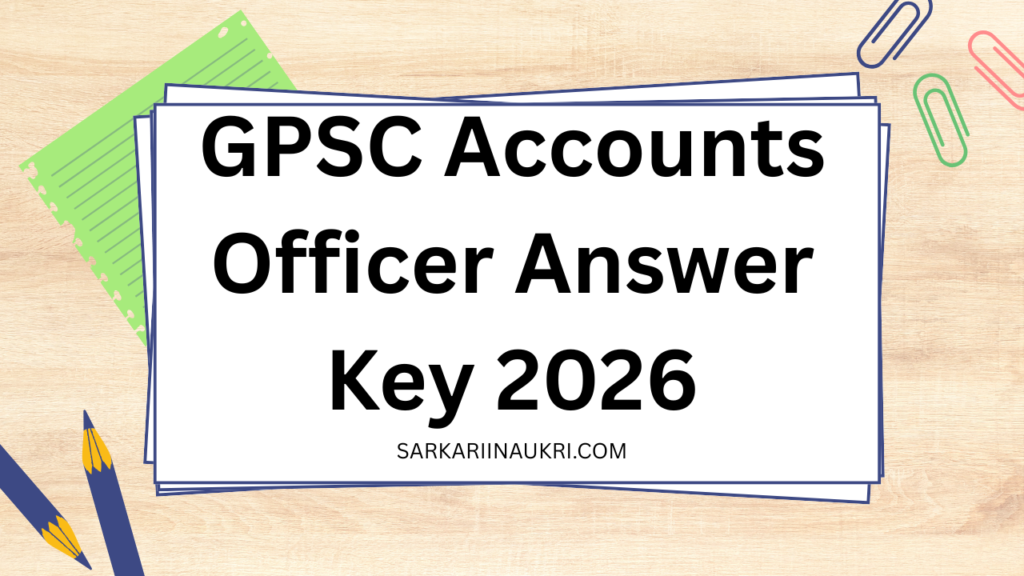 GPSC Accounts Officer Answer Key 2026