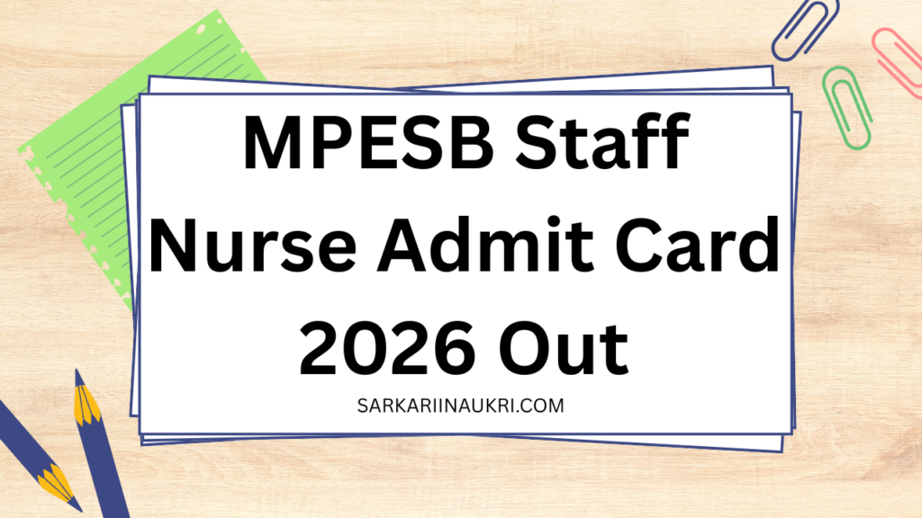 MPESB Staff Nurse Admit Card 2026 Out