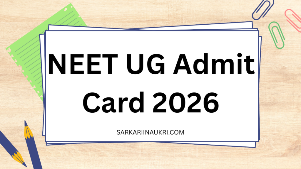 NEET UG Admit Card 2026