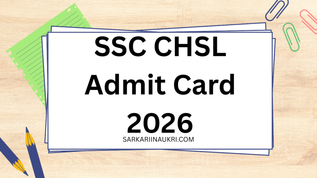 SSC CHSL Admit Card 2026